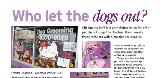 Australian Giftguide Magazine | Who Let the Dogs Out?
